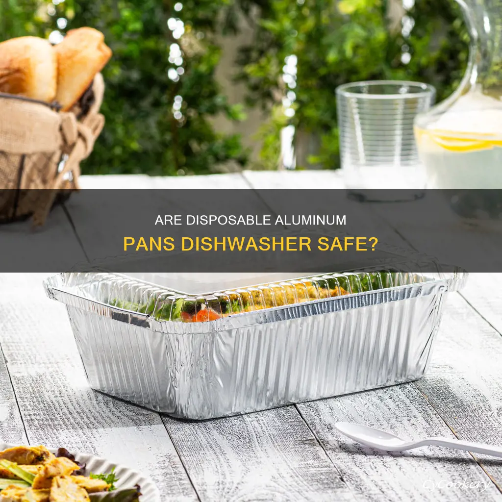 can you dishwash disposable aluminum pans