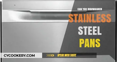 Stainless Steel Pans: Dishwasher Safe or Not?