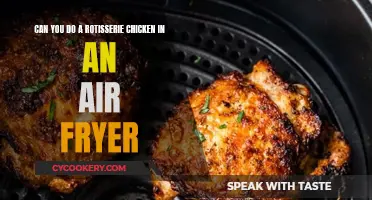 Air Fryer Rotisserie Chicken: Is It Possible?