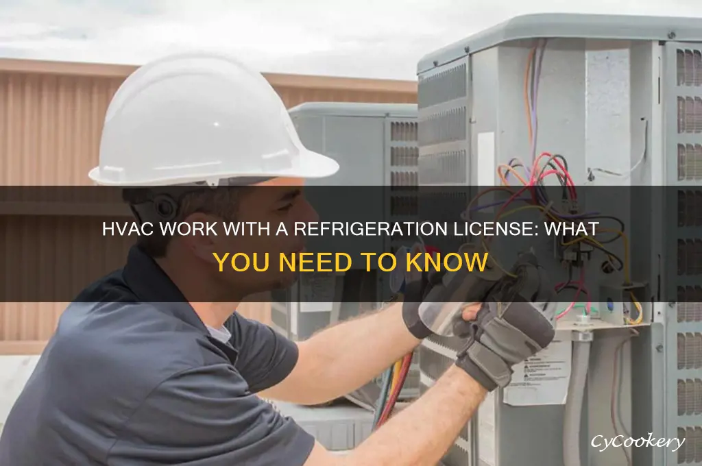can you do hvac work with a refrigeration license