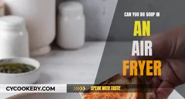 Air Fryer Soup: Is It Possible?