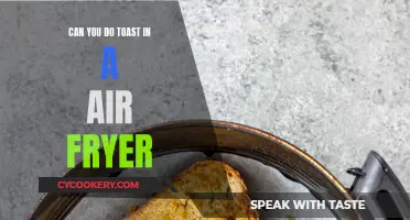 Toasting Bread in an Air Fryer: Is It Possible?