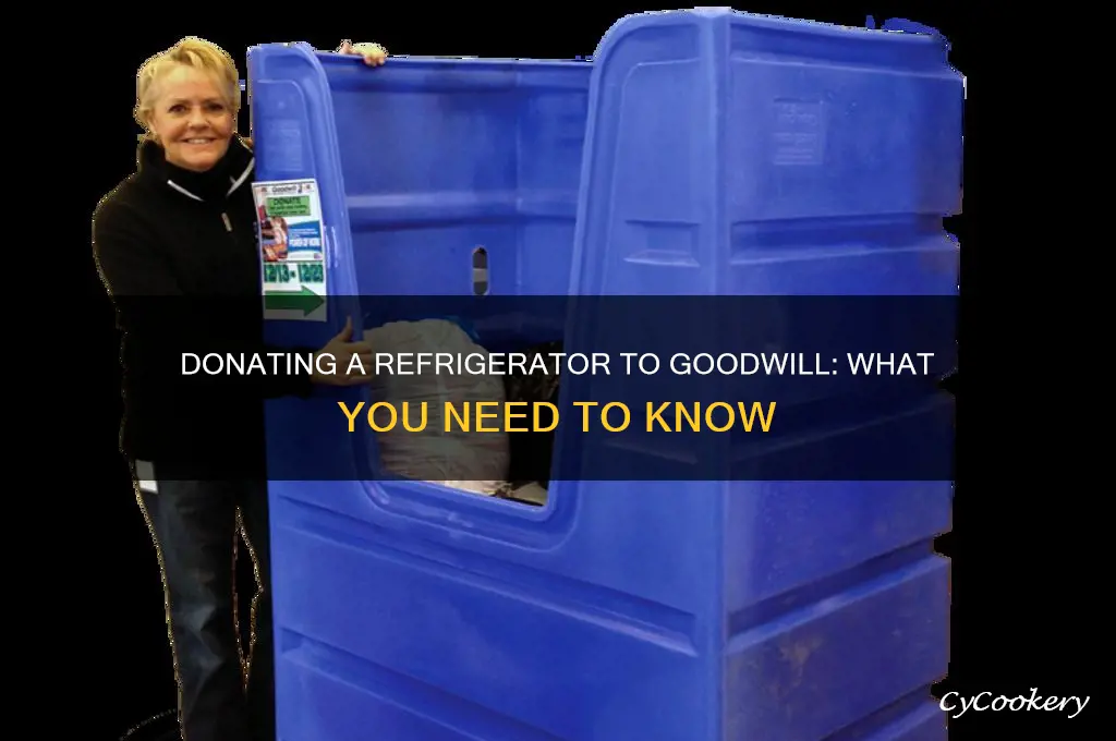 can you donate a refrigerator to goodwill