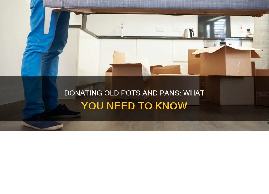 can you donate old pots and pans