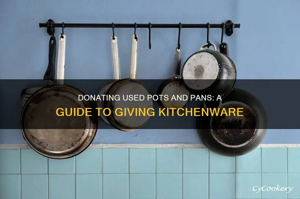 can you donate used pots and pans