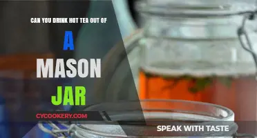 Sipping Hot Tea from Mason Jars: Safe, Stylish, or Risky?