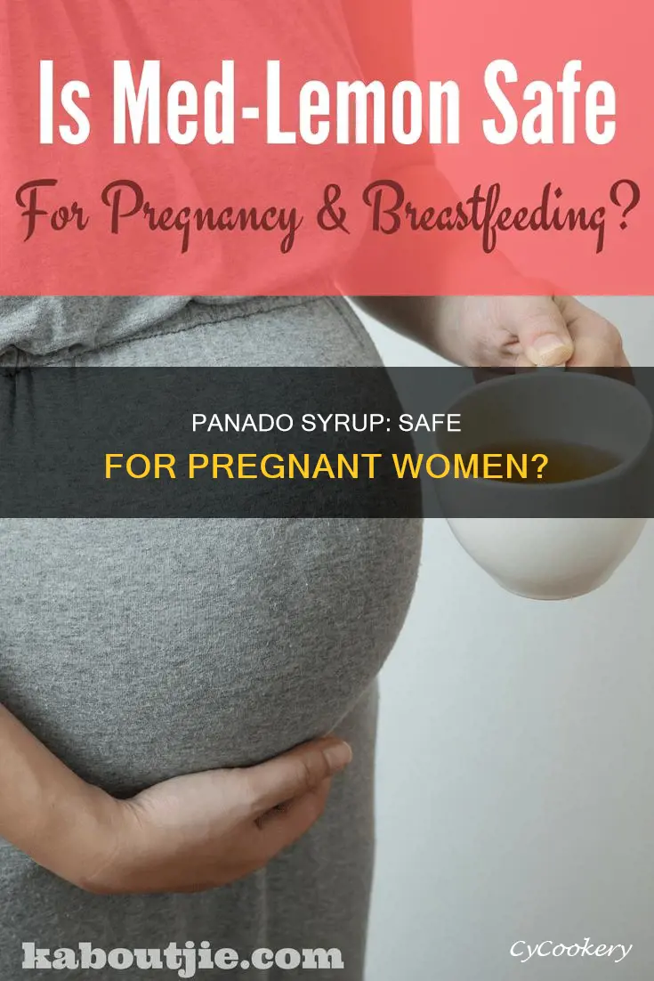 can you drink panado syrup while pregnant