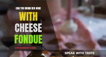 Wine and Cheese Fondue: A Perfect Pairing?