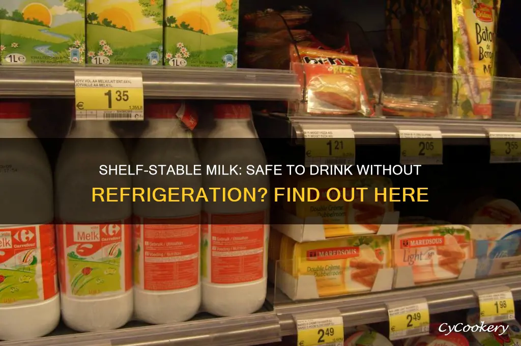 can you drink shelf stable milk without refrigeration