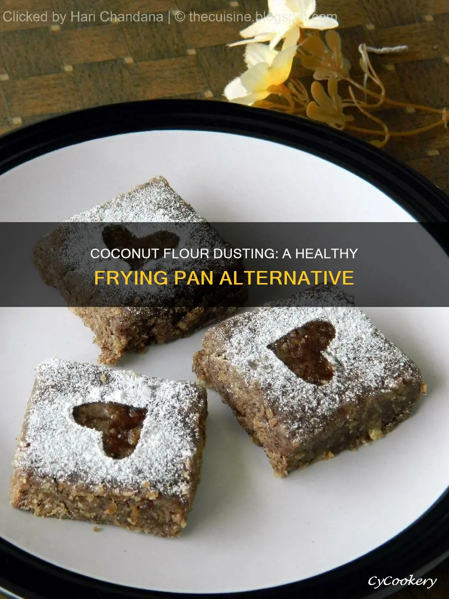 can you dust a pan with coconut flour