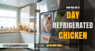 Is 5-Day Refrigerated Chicken Safe to Eat? Expert Tips
