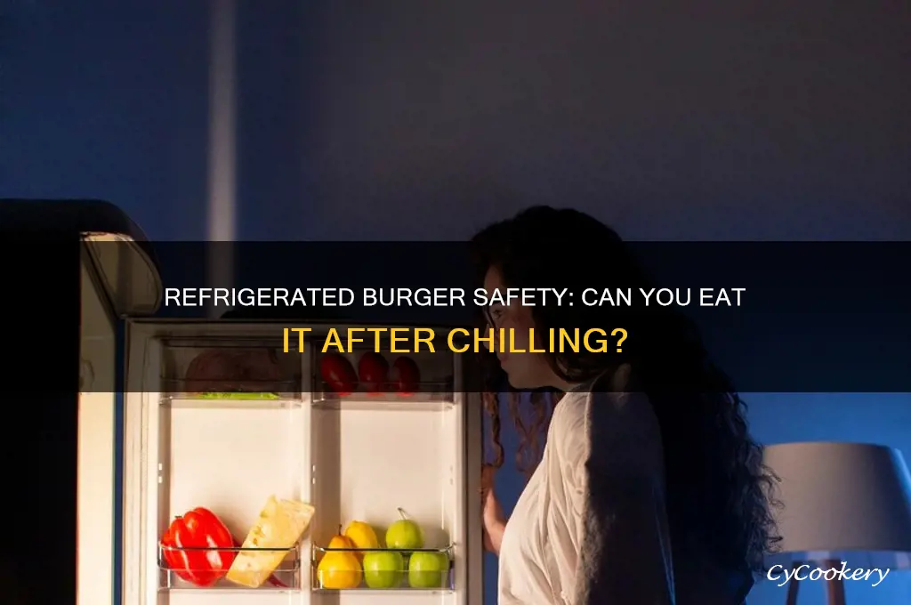 can you eat a refrigerated burger