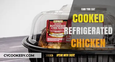 Can You Safely Eat Cooked Refrigerated Chicken? Expert Tips Revealed
