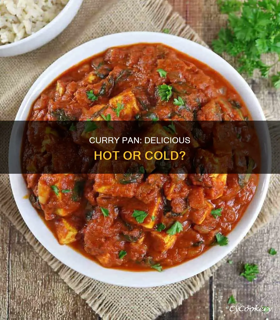 can you eat curry pan cold