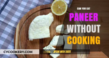Is it Safe to Eat Paneer Raw?