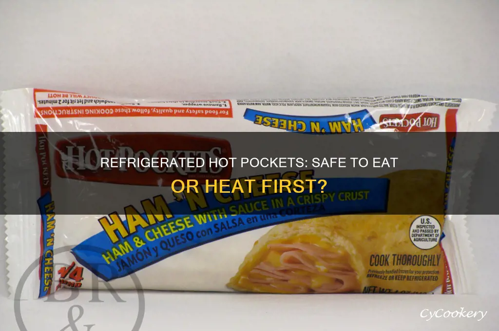 can you eat refrigerated hot pockets