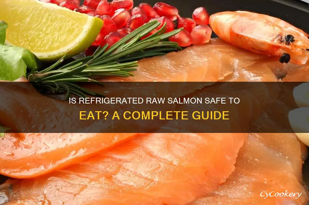 can you eat refrigerated raw salmon