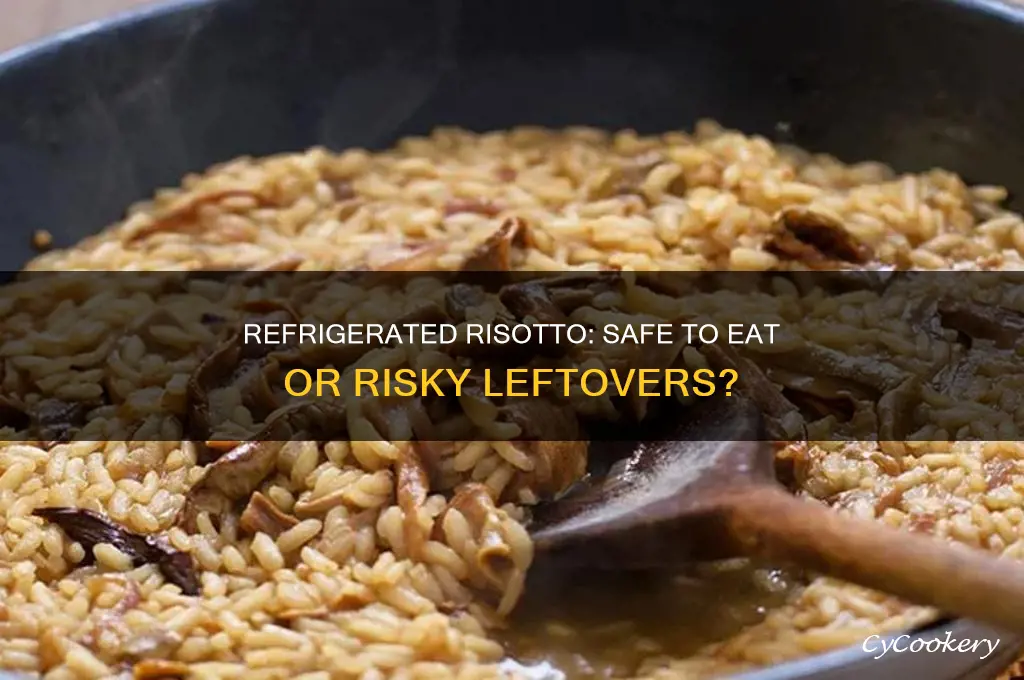 can you eat refrigerated risotto