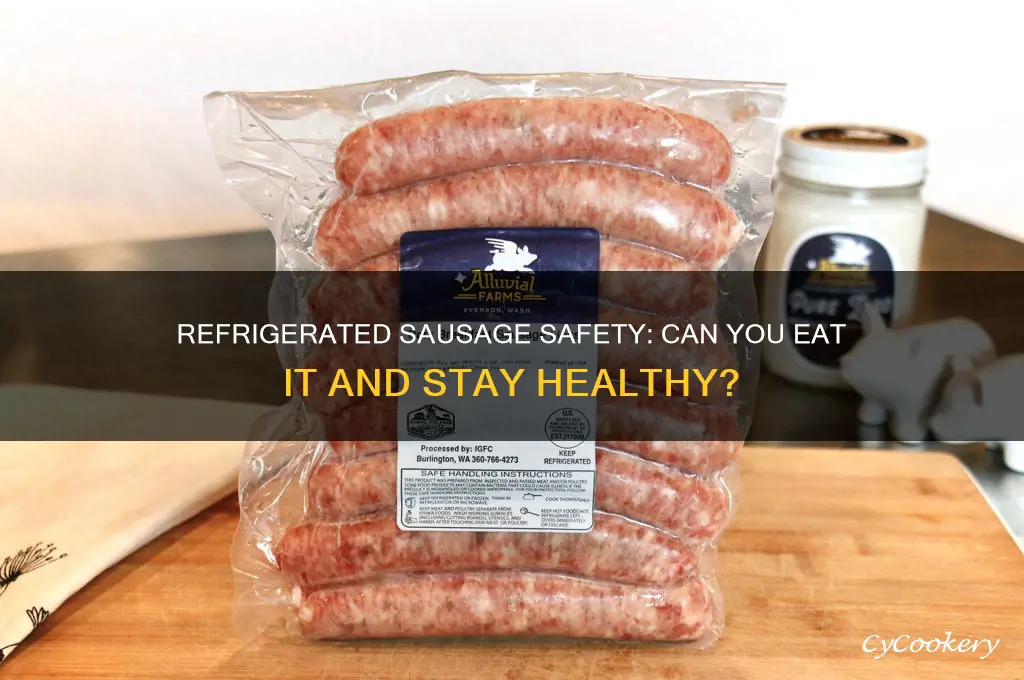 can you eat refrigerated sausage