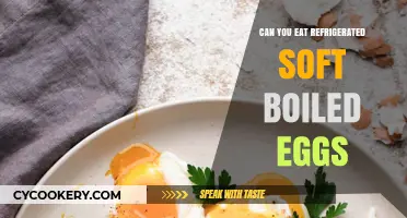 Refrigerated Soft-Boiled Eggs: Safe to Eat or Risky Choice?