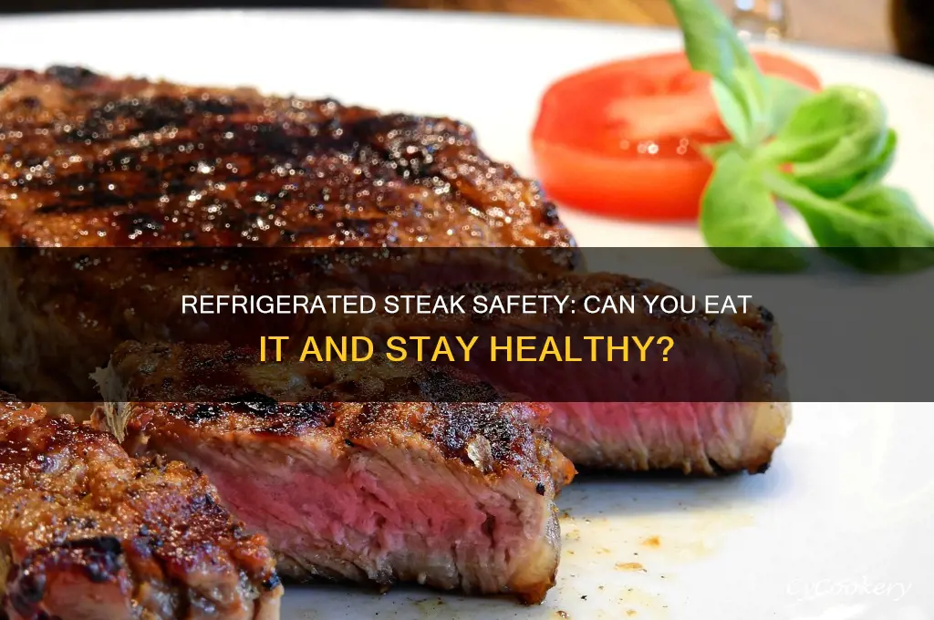 can you eat refrigerated steak