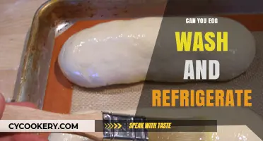 Egg Wash and Refrigerate: Tips for Prepping and Storing Dough