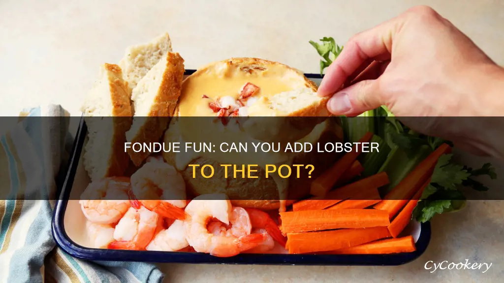 can you fondue lobster