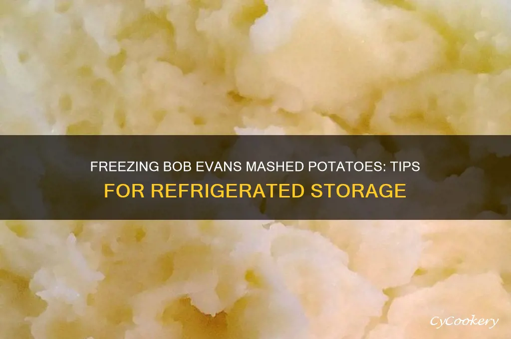 can you freeze bob evans refrigerated mashed potatoes