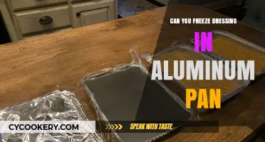 Freezing Dressing: Aluminum Pan Pros and Cons