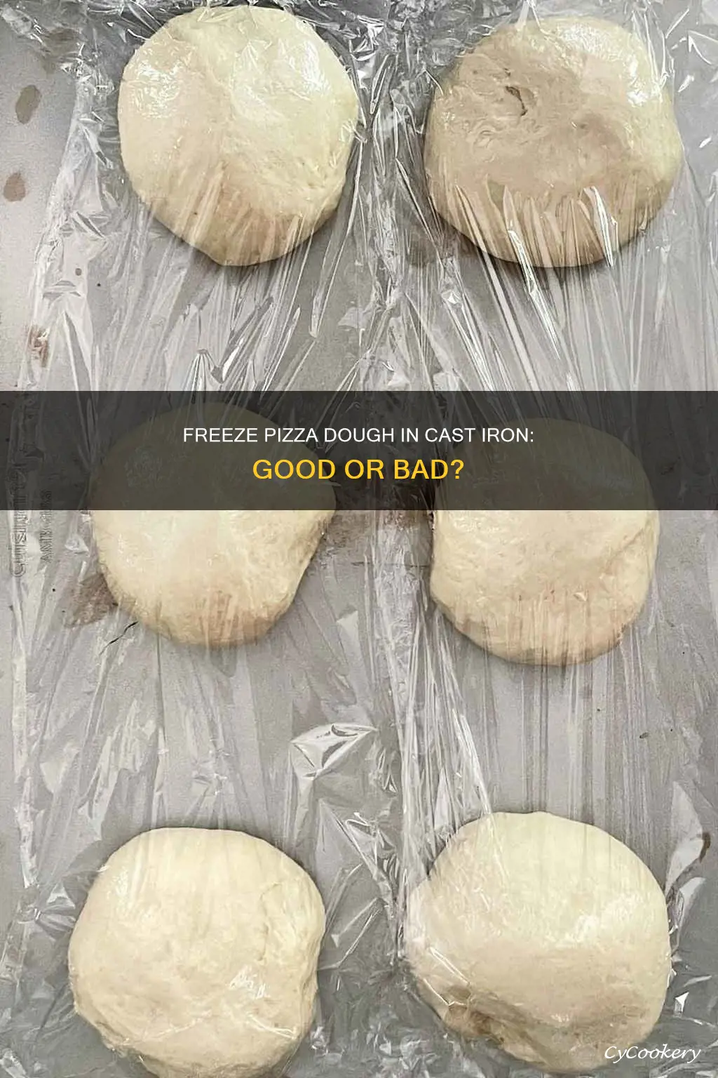 can you freeze pizza dough in a cast iron pan