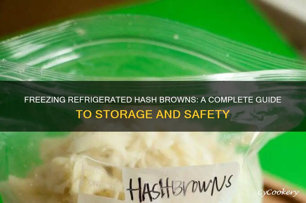 can you freeze refrigerated hash browns