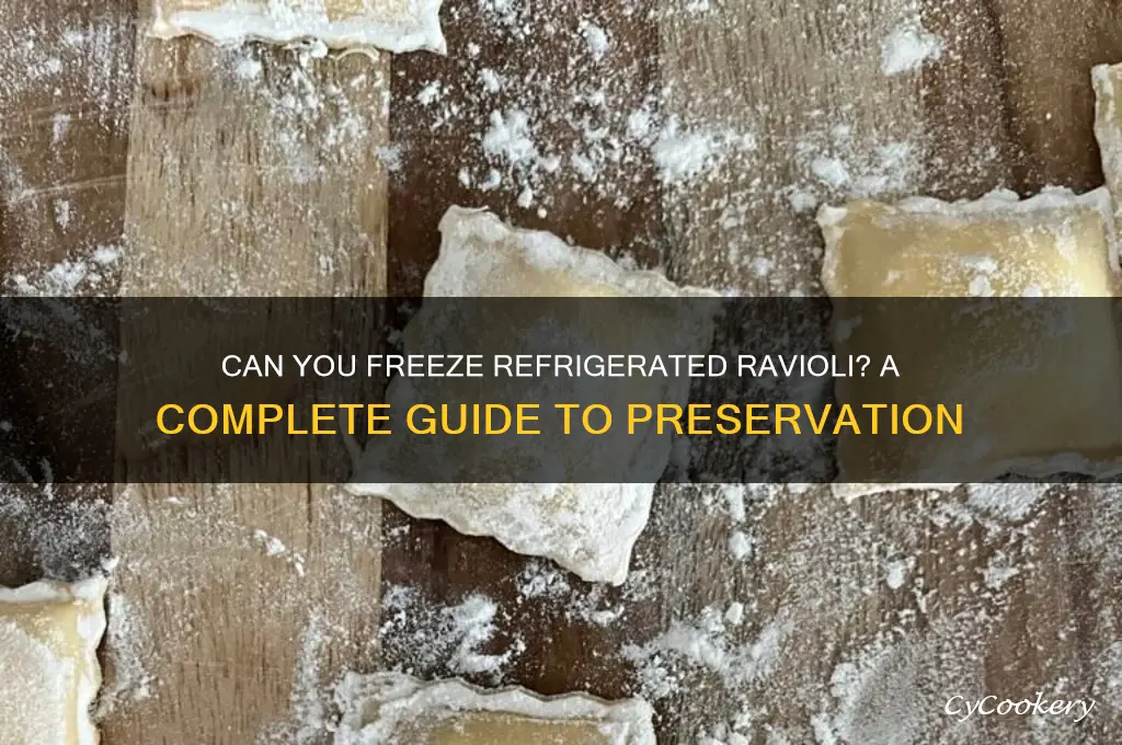 can you freeze refrigerated ravioli