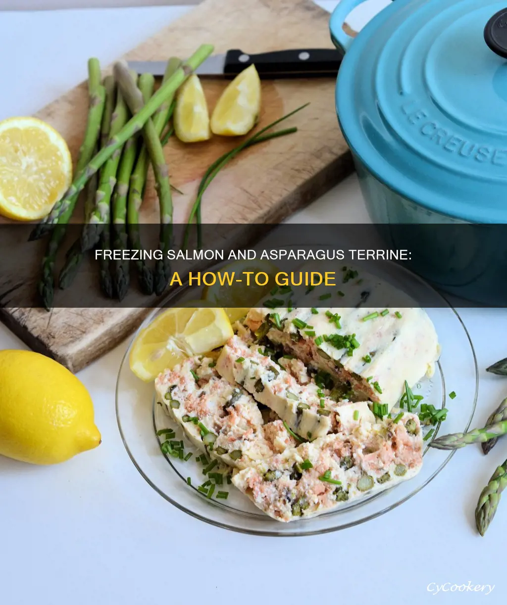 can you freeze salmon and asparagus terrine