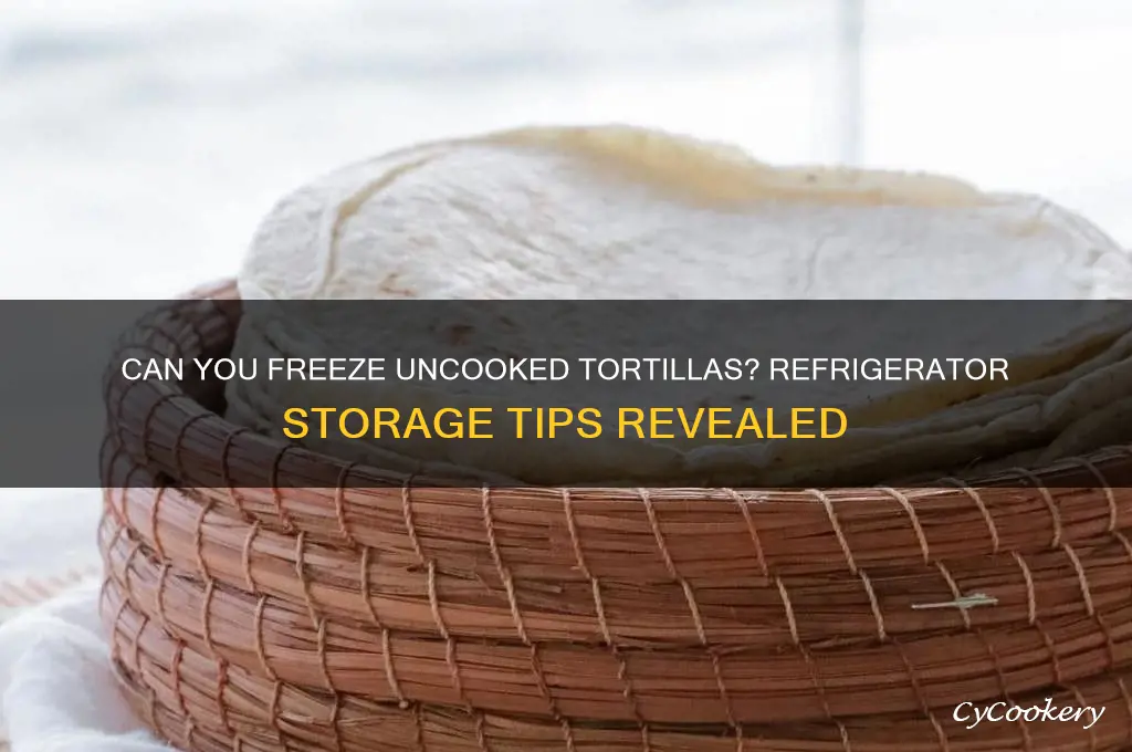 can you freeze uncooked tortillas run refrigerator case