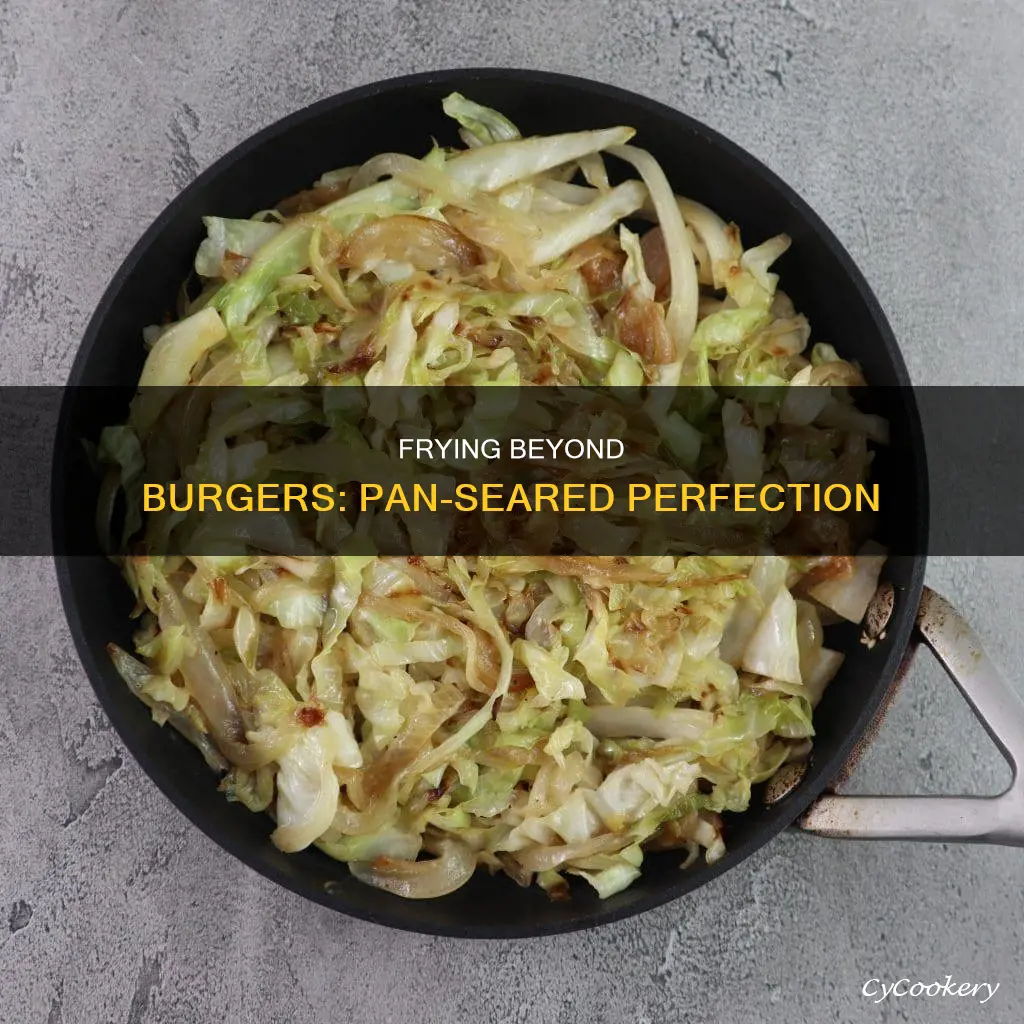 can you fry a beyond burger on a pan