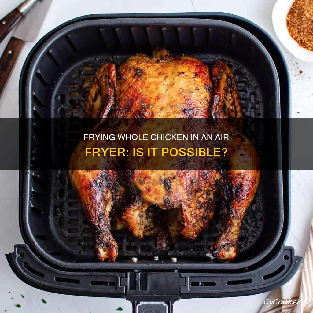 can you fry a whole chicken in an air fryer