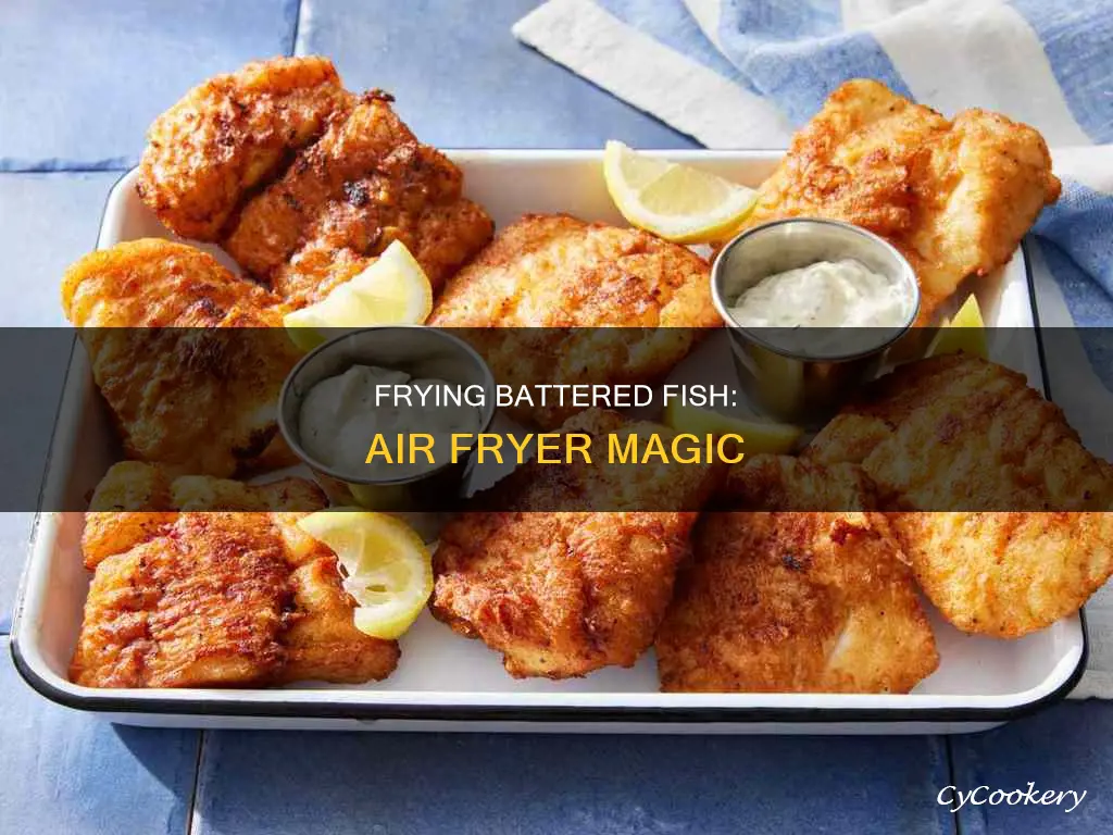 can you fry battered fish in air fryer