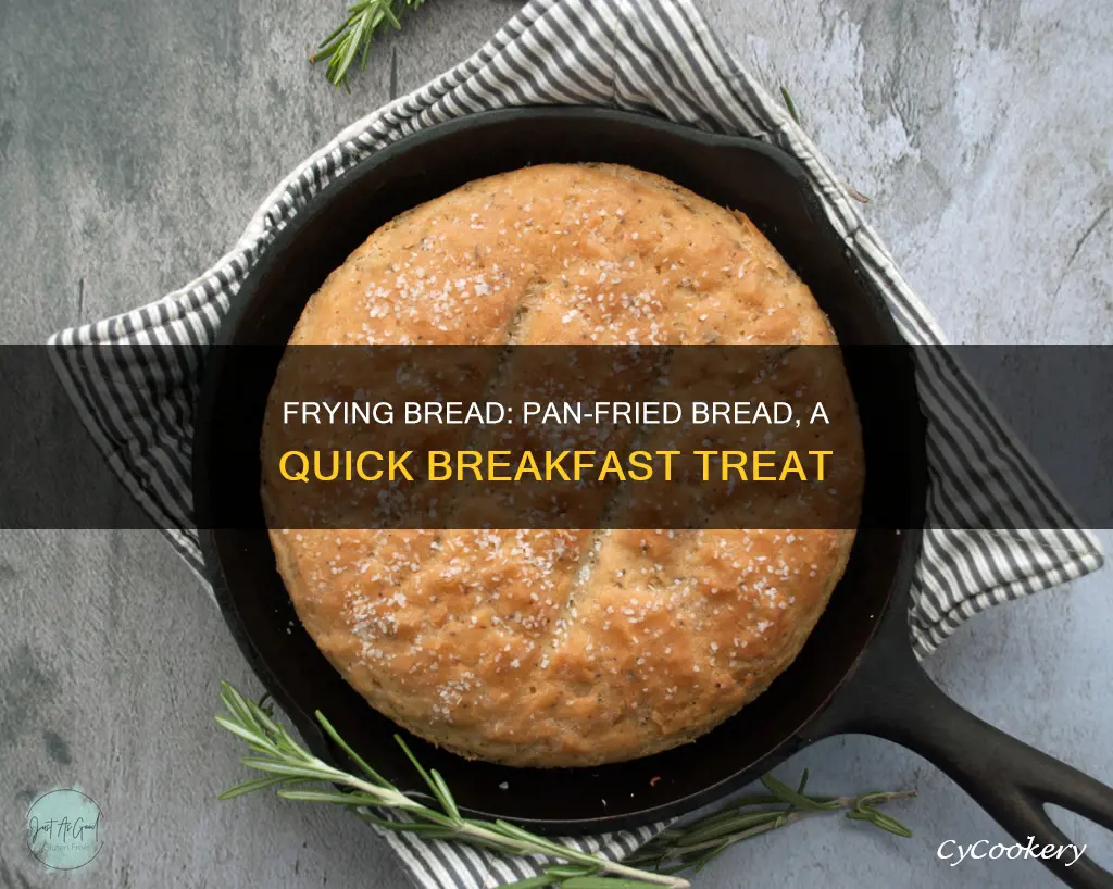 can you fry bread in a pan