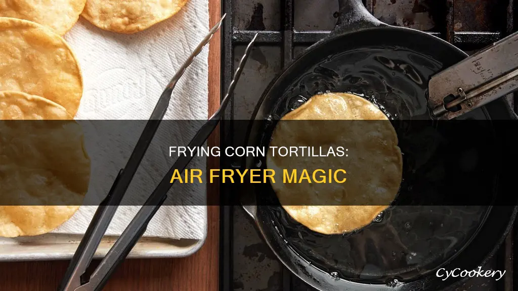 can you fry corn tortilas in air fryer