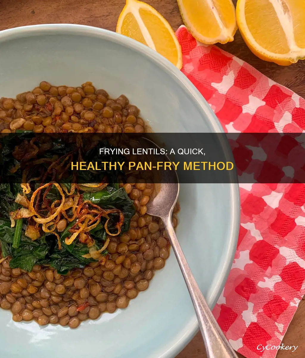 can you fry lentils in a pan
