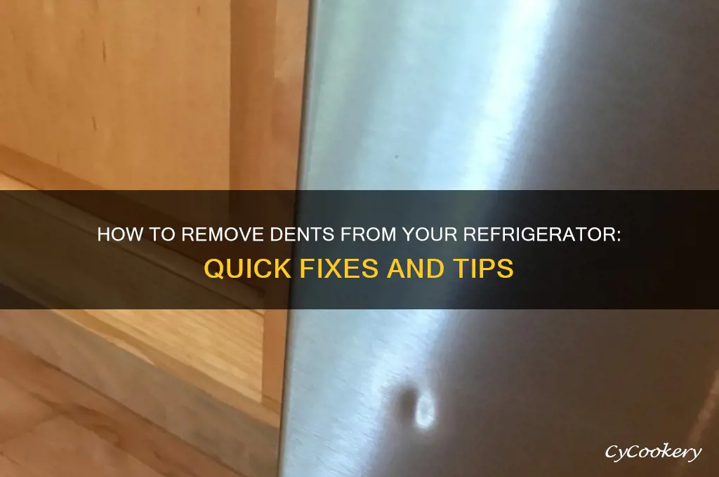 can you get a dent out of a refrigerator