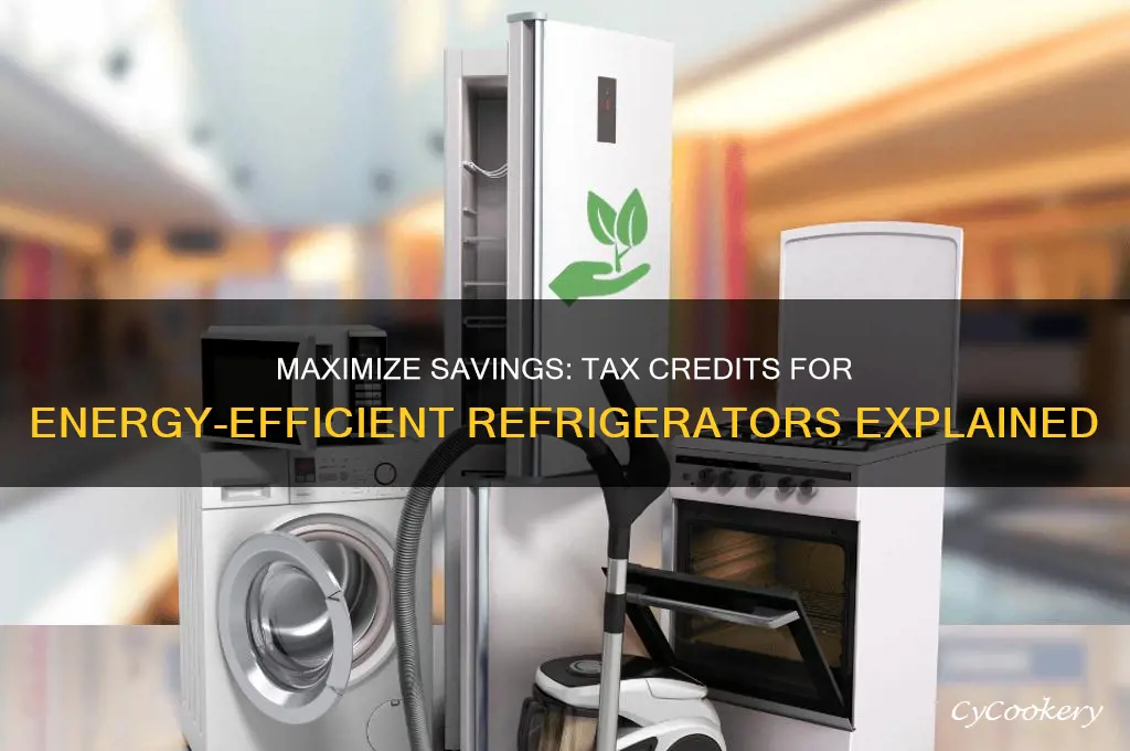 can you get a tax credit for a new refrigerator