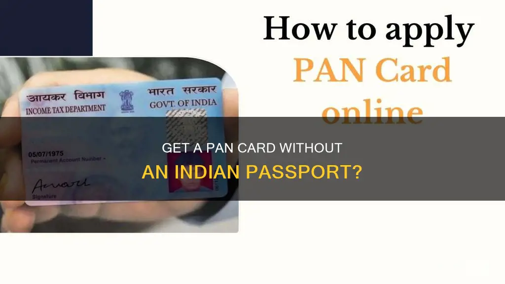 can you get indian pan card without indian passport