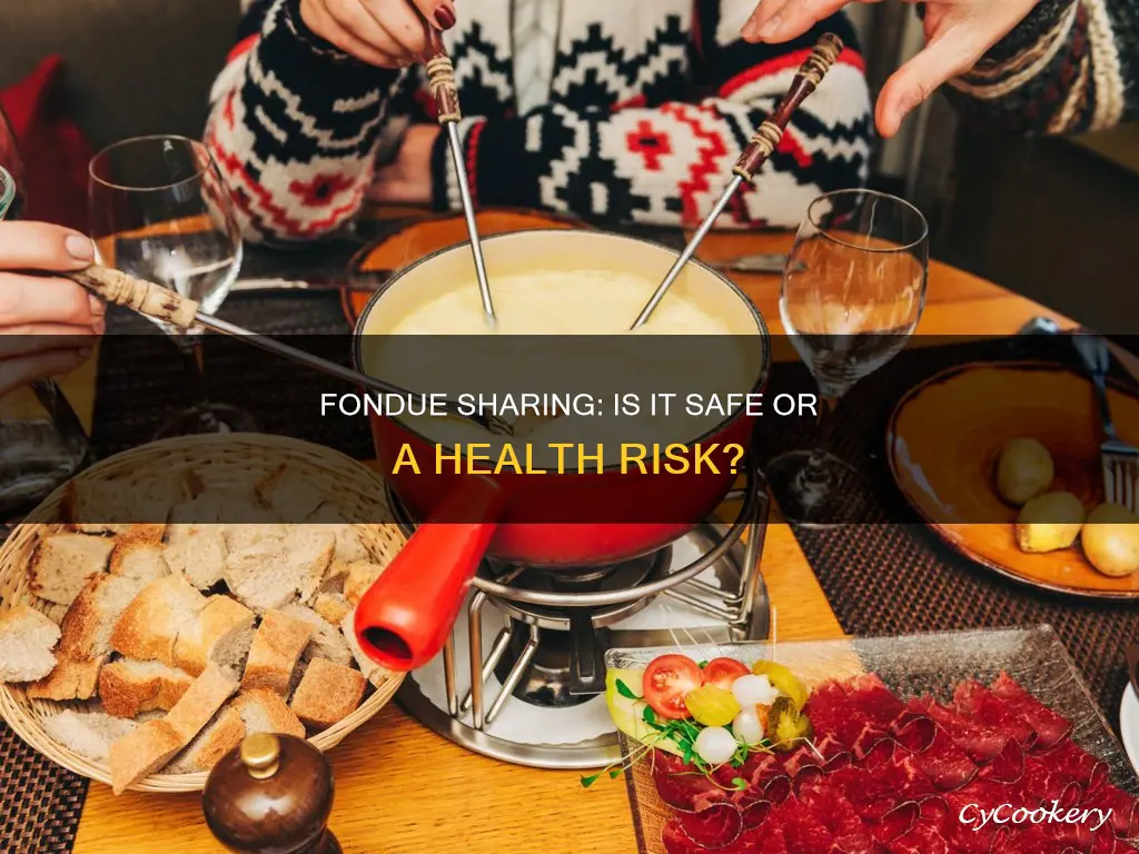 can you get sick from sharing fondue