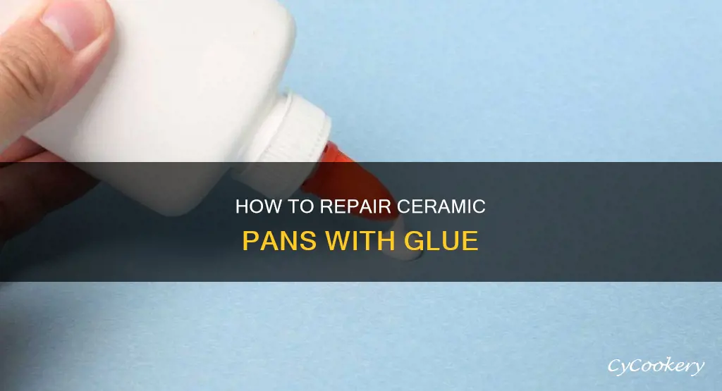 can you glue ceramic pans
