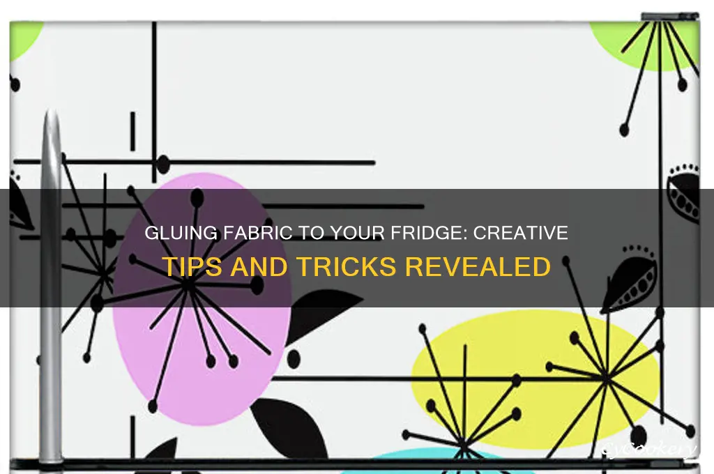 can you glue fabric to a refrigerator