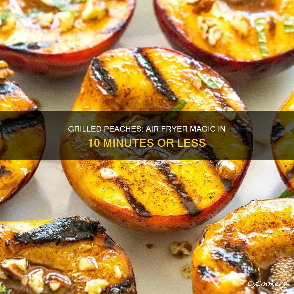 can you grill peaches in air fryer