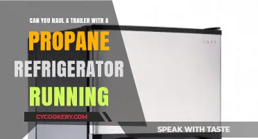 Hauling a Trailer: Can You Run a Propane Fridge While Towing?