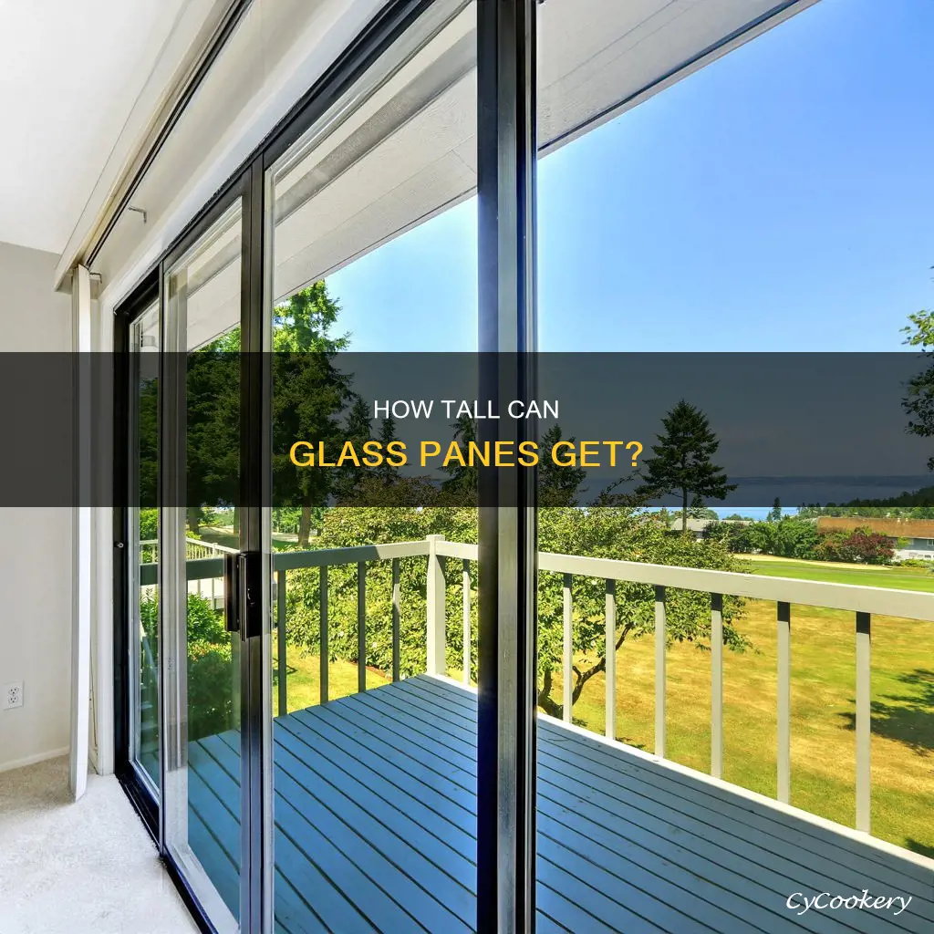 can you have a 10 ft tall glass pane
