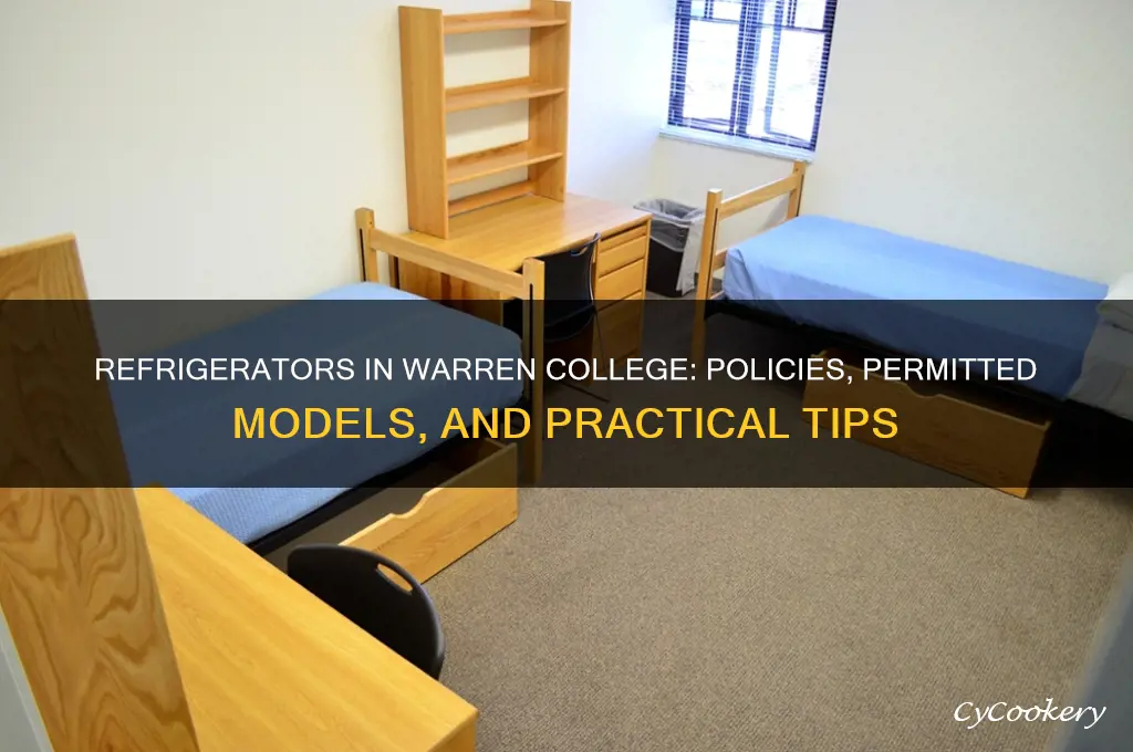 can you have a refrigerator in warren college